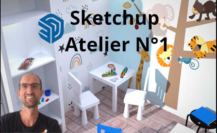 Sketchup 2021/2022 – Atelier N°1